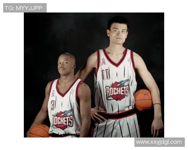 姚明职业生涯的辉煌与转变对比昔日篮球巨星的影响与成就